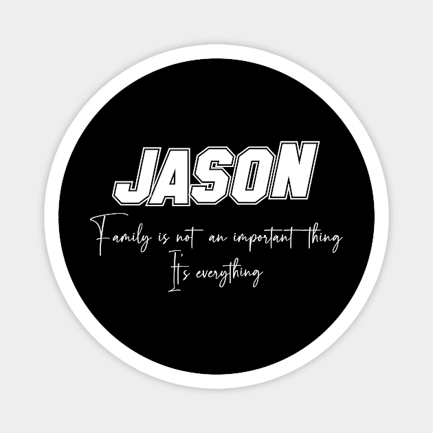 Jason Second Name, Jason Family Name, Jason Middle Name Magnet by Tanjania